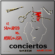 los conciertos de El Sombrero del Alquimista - msica de fusin andalus-oriental ms all de las etiquetas - europisch-orientalische Musikfusion, die sich gewhnlicher Klassifikation entzieht